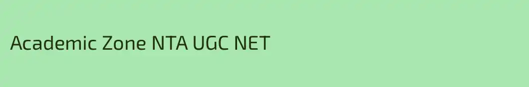 Academic Zone NTA UGC NET